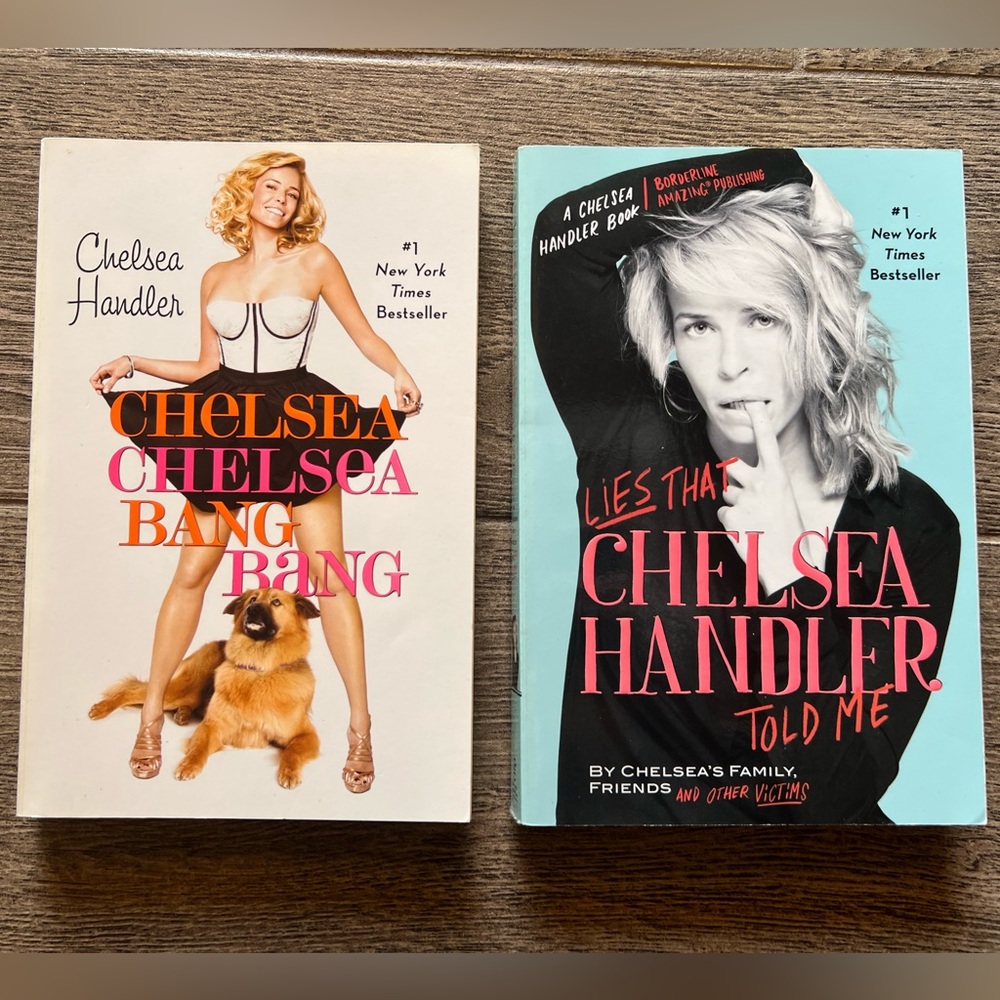 Chelsea Chelsea Bang Bang & Lies That Chelsea Handler Told Me 2 Paperback Books